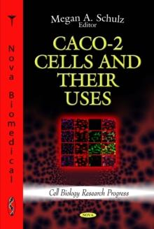 CACO-2 Cells and their Uses