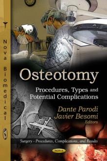 Osteotomy : Procedures, Types and Potential Complications