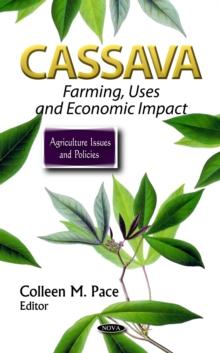 Cassava : Farming, Uses, and Economic Impact