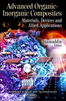 Advanced Organic-Inorganic Composites: Materials, Devices and Allied Applications