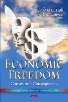 Economic Freedom : Causes and Consequences