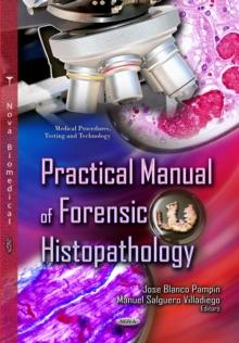 Practical Manual of Forensic Histopathology