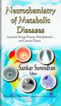 Neurochemistry of Metabolic Diseases : Lysosomal Storage Diseases, Phenylketonuria and Canavan Disease