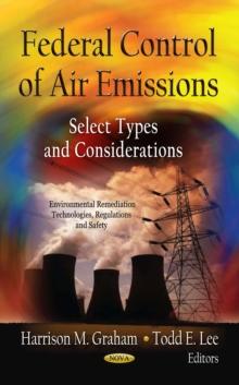 Federal Control of Air Emissions : Select Types and Considerations