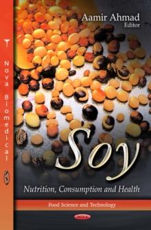 Soy : Nutrition, Consumption and Health