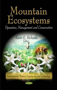 Mountain Ecosystems : Dynamics, Management and Conservation