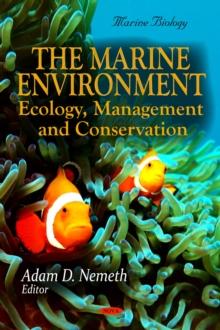 The Marine Environment : Ecology, Management and Conservation