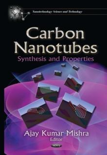 Carbon Nanotubes : Synthesis and Properties