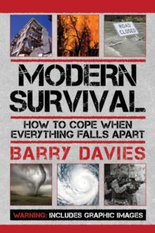 Modern Survival : How to Cope When Everything Falls Apart