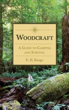 Woodcraft : A Guide to Camping and Survival