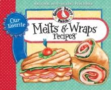 Our Favorite Melts & Wraps Recipes