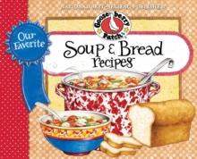 Our Favorite Soup & Bread Recipes