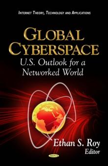 Global Cyberspace : U.S. Outlook for a Networked World