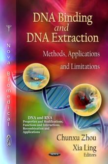 DNA Binding and DNA Extraction : Methods, Applications and Limitations