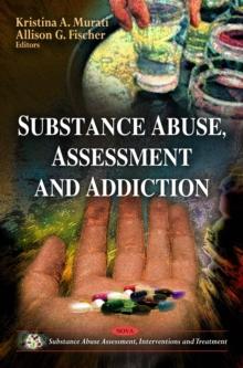 Substance Abuse, Assessment and Addiction