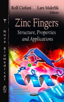 Zinc Fingers : Structure, Properties and Applications