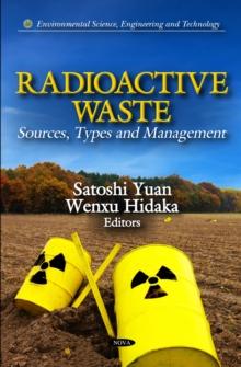 Radioactive Waste : Sources, Types and Management