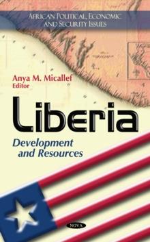 Liberia : Development and Resources