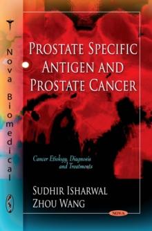 Prostate Specific Antigen and Prostate Cancer