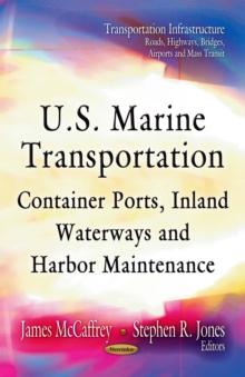 U.S. Marine Transportation : Container Ports, Inland Waterways and Harbor Maintenance