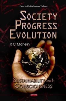 Society Progress Evolution : Sustainability and Consciousness