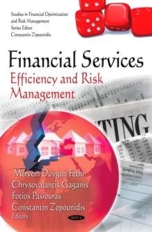 Financial Services : Efficiency and Risk Management