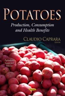 Potatoes : Production, Consumption and Health Benefits