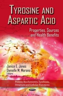 Tyrosine and Aspartic Acid : Properties, Sources and Health Benefits