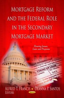 Mortgage Reform and the Federal Role in the Secondary Mortgage Market