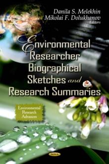 Environmental Researcher Biographical Sketches and Research Summaries