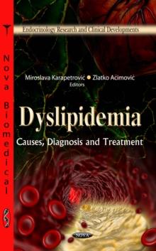 Dyslipidemia : Causes, Diagnosis and Treatment