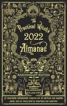 The Practical Witch's Almanac 2022 : 25th Anniversary Edition