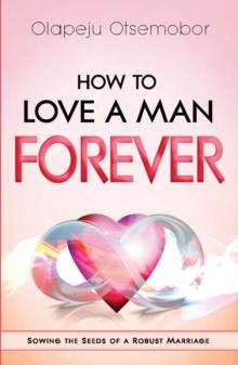 How to Love a Man Forever