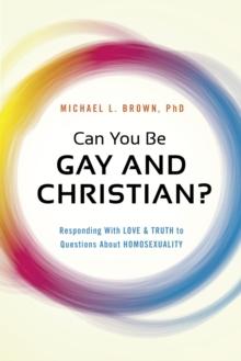 Can You Be Gay and Christian?