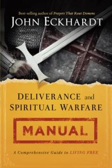 Deliverance and Spiritual Warfare Manual