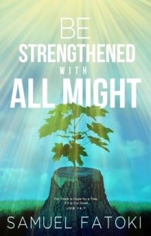 Be Strengthened With All Might