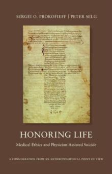 Honoring Life : Medical Ethics and Physician-Assited Suicide