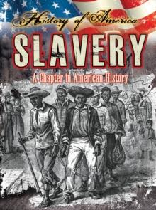 Slavery : A Chapter in American History