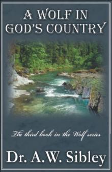 Wolf in God's Country "The third book in the Wolf series"