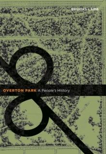 Overton Park : A People's History