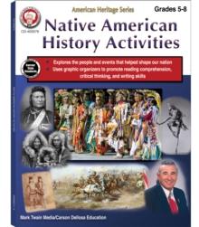 Native American History Activities, Grades 5 - 8 : American Heritage Series