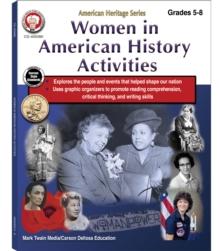 Women in American History Activities, Grades 5 - 8 : American Heritage Series