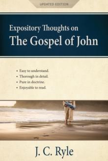 Expository Thoughts on the Gospel of John [Annotated, Updated] : A Commentary