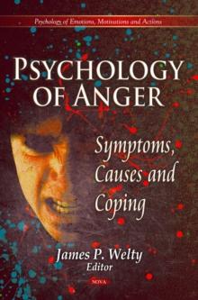 Psychology of Anger : Symptoms, Causes and Coping