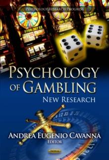 Psychology of Gambling : New Research