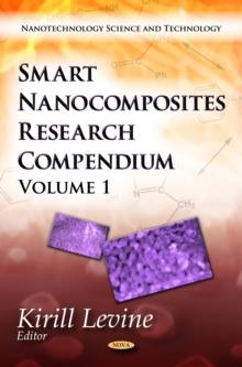 Smart Nanocomposites Research Compendium. Volume 1