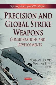 Precision and Global Strike Weapons : Considerations and Developments