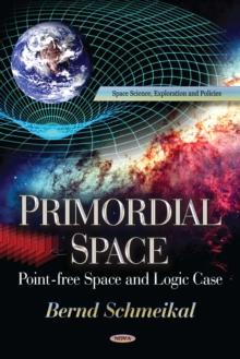 Primordial Space - Pointfree Space and Logic Case