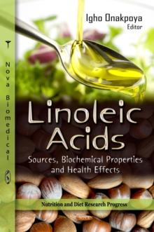 Linoleic Acids : Sources, Antioxidant Properties and Health Benefits