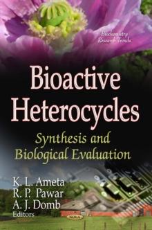 Bioactive Heterocycles : Synthesis and Biological Evaluation